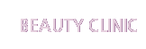 BEAUTY CLINIC